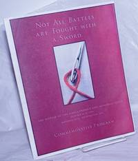image of Not All Battles Are Fought With a Sword: the display of the NAMES Project AIDS Memorial Quilt October 11-13, 1996, National Mall, Washingto, D.C.