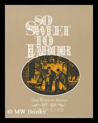 cover of So Sweet to Labor : Rural Women in America, 1865-1895 / Compiled by Norton Juster-1895