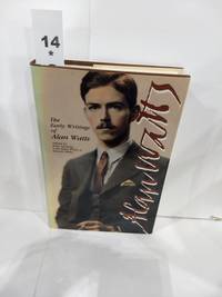 The Early Writings of Alan Watts: the British Years, 1931-1938: Writings in Buddhism in England