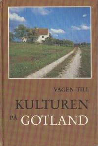 Vägen till kulturen på Gotland. Text Marita…