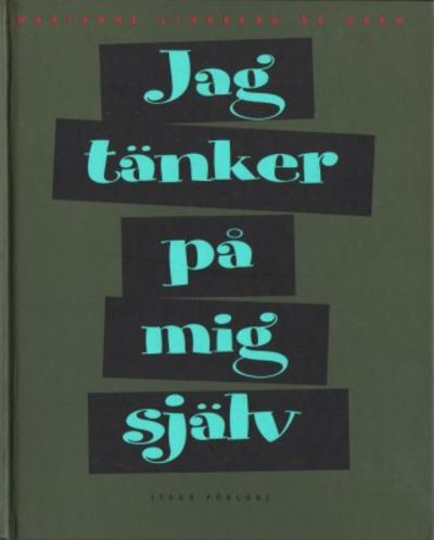 Jag tänker på mig själv.