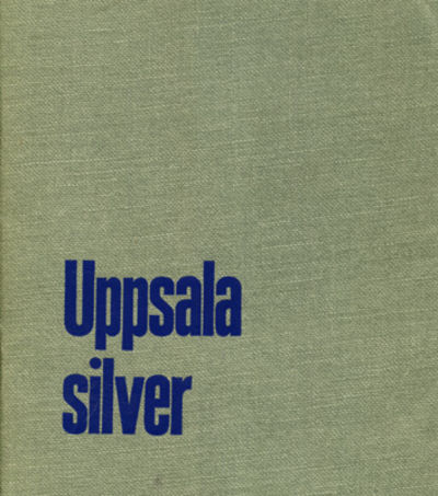 Uppsala silver. En utställning av profant…