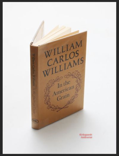 In the American Grain. Essays. Introduction by…