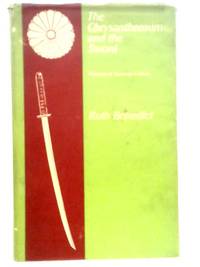 Chrysanthemum and the Sword: Patterns of Japanese Culture by Ruth Benedict - 1967