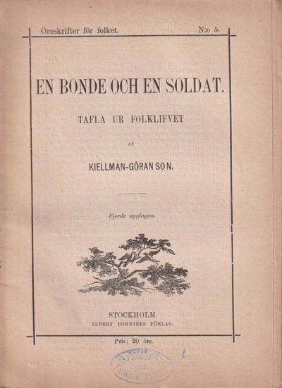 En bonde och en soldat. Tafla ur folklifvet af…