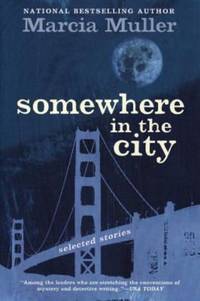 Somewhere in the City : Selected Stories