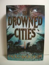 The Drowned Cities by Bacigalupi, Paolo - 2012-05-01