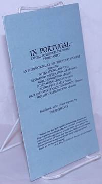 image of In Portugal-- capital confronts the world proletariat. An internationally distributed statement