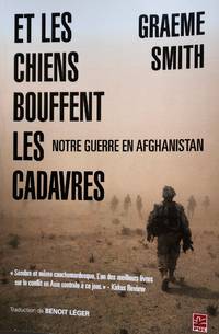 cover of Et les chiens bouffent les cadavres. Notre guerre en Afghanistan