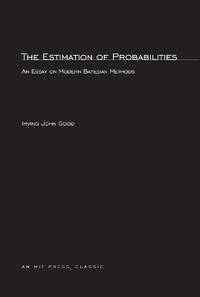 The Estimation Of Probabilities: An Essay on Modern Bayesian Methods