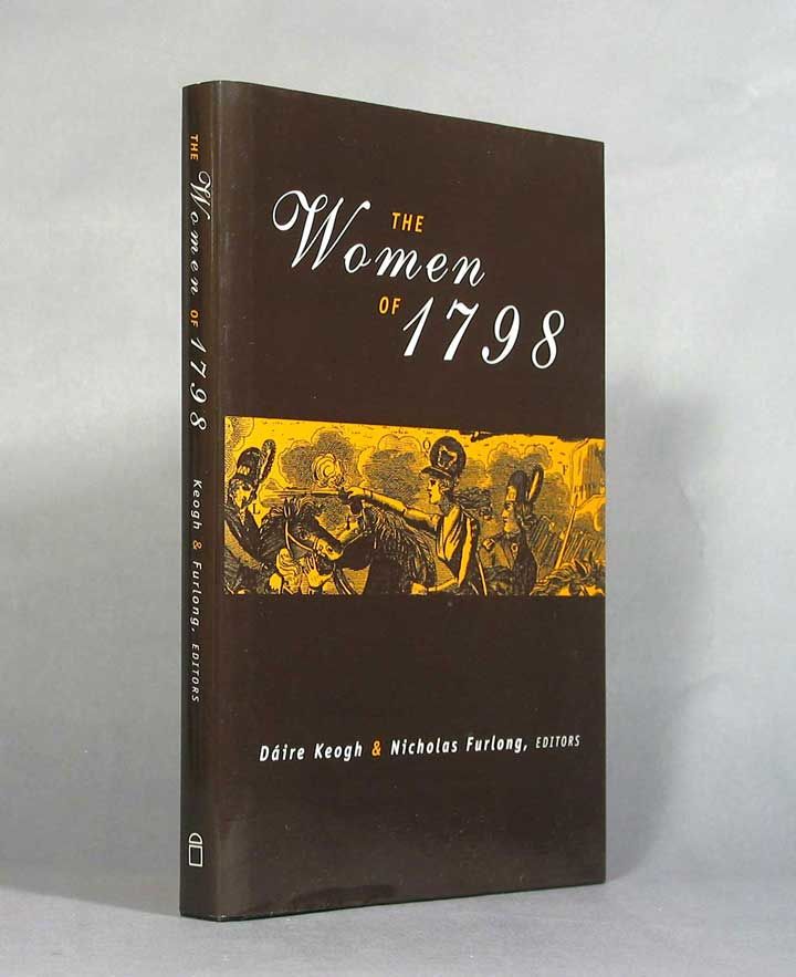 その他 The Women of 1798 (A 1798 bicentenary book) The Women of 1798: Keogh, Daire, Furlong, Nicholas
