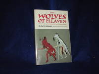 image of The Wolves of Heaven: Cheyenne Shamanism, Ceremonies, and Prehistoric Origins