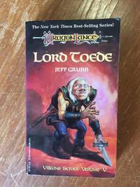LORD TOEDE (DRAGONLANCE. VILLAINS SERIES VOL. 5) by Jeff Grubb - Paperback - First Edition - from Books of Smaug (SKU: 17797)