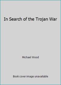 In Search of the Trojan War