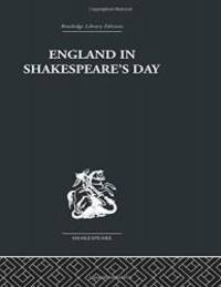 England in Shakespeare&#039;s Day by Harrison, G B - 2010-12-13