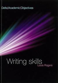 DELTA ACAD OBJ - WRITING SKILLS CB (Delta Academic Objectives) by Louis Rogers - Paperback - from World of Books Ltd (SKU: GOR003703149)