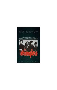 image of No Mercy: Authorized and Uncensored Biography of "The Stranglers