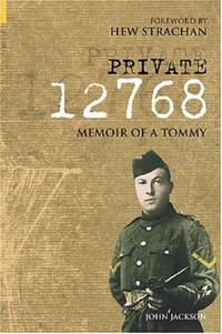 Private 12768: Memoir of a Tommy