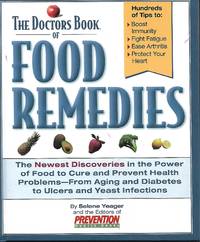 The Doctors Book of Food Remedies by Selene Yeager - 1997