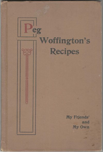 Peg Woffington: Choice Recipes by Experienced Housewives of St. John's Guild, Pleasantville, New York