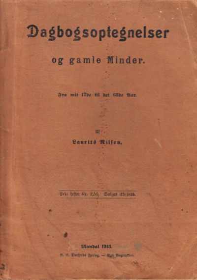 Dagbogsoptegnelser og gamle Minder. Fra mit 17de…