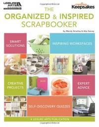 Creating Keepsakes: Organized And Inspired Scrapbooker, The