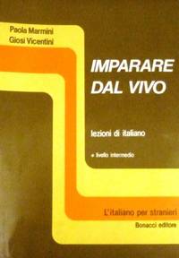 Imparare Dal Vivo, Level 1: Student's Book : Student's Book (Livello Intermedio)