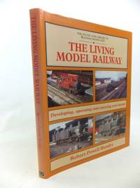 THE LIVING MODEL RAILWAY