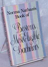 Norma Nathan&#039;s Book of Boston&#039;s Most Eligible Bachelors de Nathan, Norma - 1982