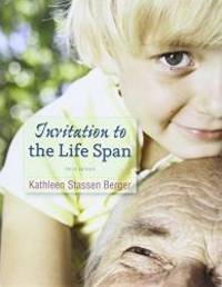 Invitation to Lifespan 3ed by Kathleen Stassen Berger