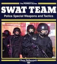 SWAT Team: Police Special Weapons and Tactics (POWER S.)