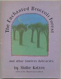 The Enchanted Broccoli Forest and Other Timeless Delicacies