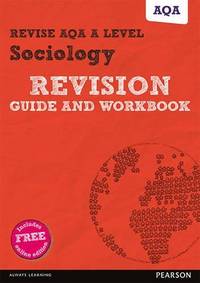 Pearson REVISE AQA A Level Sociology Revision Guide & Workbook inc online edition - for 2026,...