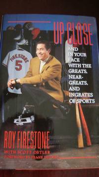Up Close by Roy Firestone, Hardcover, 1993