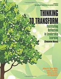 Thinking to Transform: Facilitating Reflection in Leadership Learning (Companion Manual)