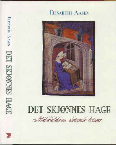 Det skjønnes hage. Middelalderens skrivende…