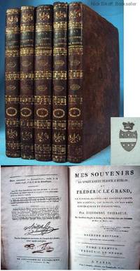 MES SOUVENIRS DE VINGT ANS DE SEJOUR A BERLIN; OU FREDERIC LE GRAND (5  VOLUMES)  Sa Famille, Sa Cour, Son Gouverment, Son Academie, Ses Ecoles,  Et Ses Amis Litterateurs Et Philosophes