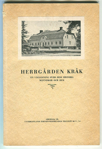 Herrgården Kråk. En vägledning över dess…