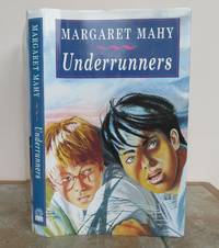 UNDERRUNNERS. by MAHY, Margaret.: