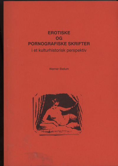 Erotiske og pornografiske skrifter i et…