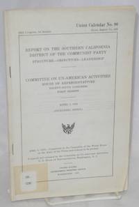 image of Report on the Southern California District of the Communist Party. Structure - Objectives - Leadership