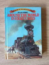 Around the World in Eighty Days [older children&#039;s editions] by Verne, Jules