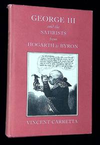 George III and the Satirists from Hogarth to Byron