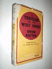 A Traveller In The West Indies by Rutter Owen - 1936