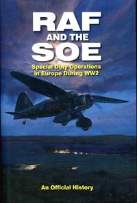 RAF and the SOE: Special Duty Operations in Europe During World War II