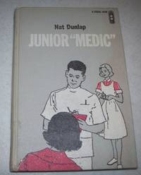 Nat Dunlap: Junior &#039;Medic&#039; by E.L. Fiore - 1964