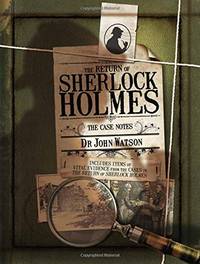 The Return of Sherlock Holmes: The Case Notes