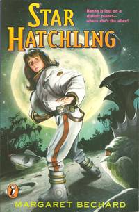 Star Hatchling - A Puffin Book by Margaret Bechard - 1995 2017-03-31