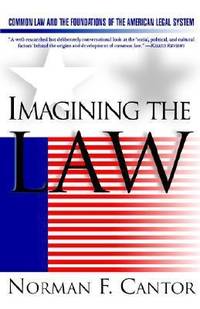 image of Imagining the Law : Common Law and the Foundations of the American Legal System