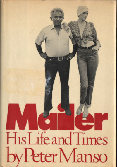 MAILER. His Life and Times.